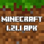 Tải Minecraft 1.21.1 Apk Tiếng Việt Miễn Phí Cho Android