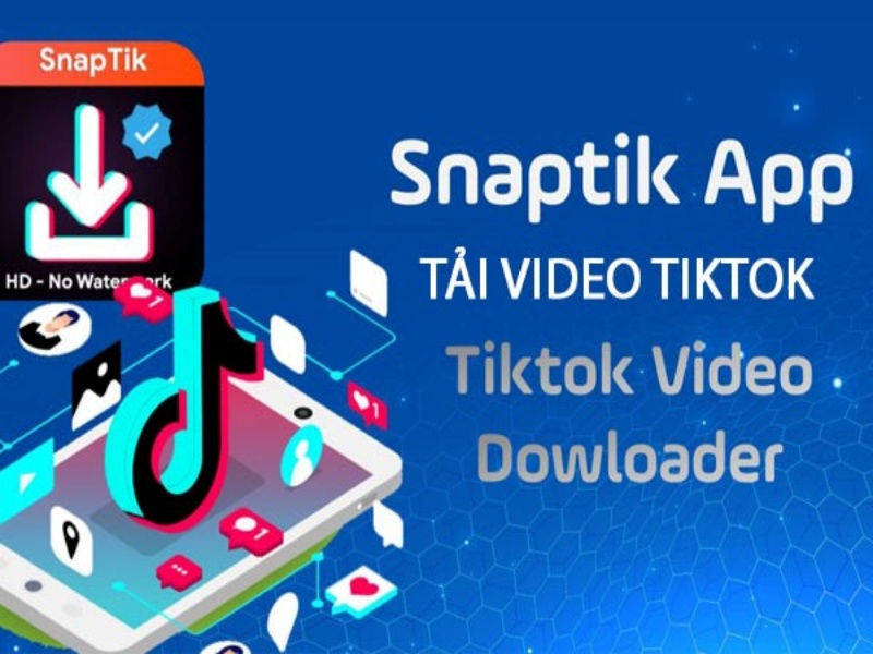 Tổng Quan Về Ứng Dụng Snaptik App