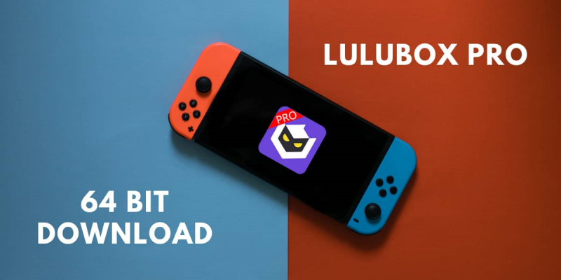 Giới thiệu ứng dụng LuluBox Pro