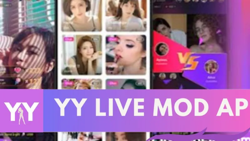 Những Tính Năng Nổi Bật Trong YYLive Mod APK