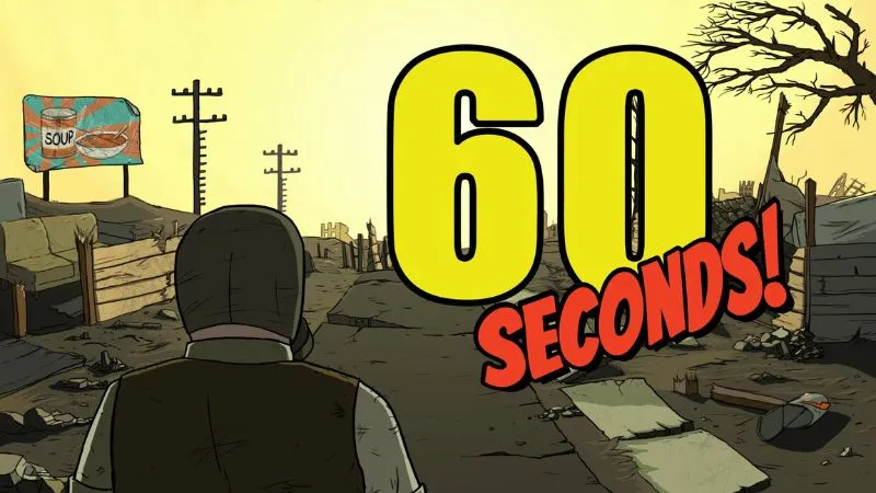 60 Seconds Là Game Gì? Hành Trình Sinh Tồn Trong Hầm Trú Ẩn