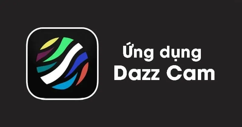 Dazz Cam Mod APK – Mang Máy Ảnh Phim Cổ Điển Lên Điện Thoại