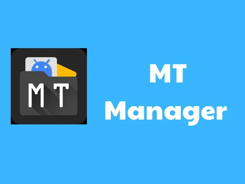 Mt Manager Là Gì? Tại Sao Modder Chuyên Nghiệp Không Thể Thiếu Ứng Dụng Này?